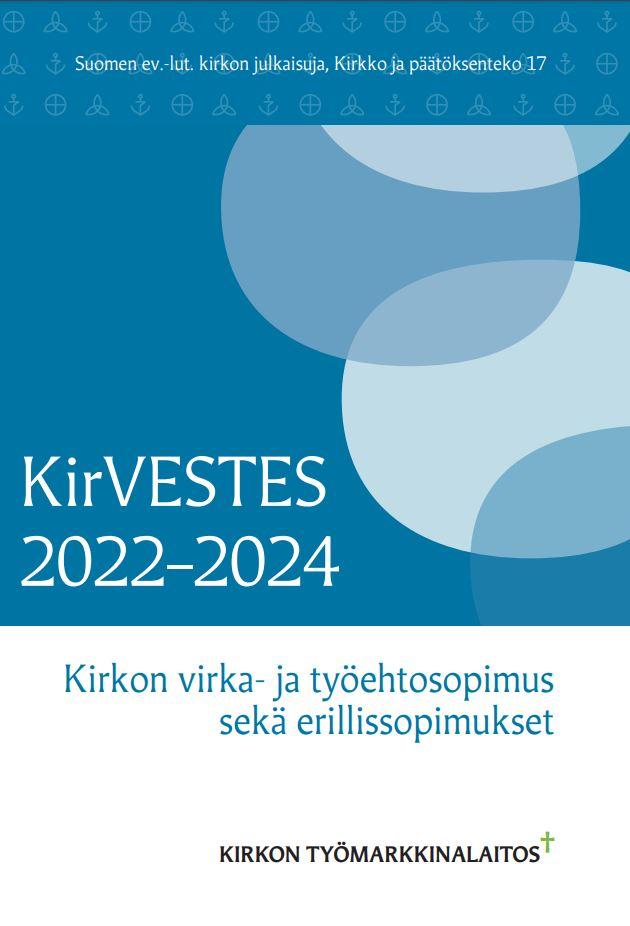 Kirkon virka- ja työehtosopimus KirVESTES 2022-2024